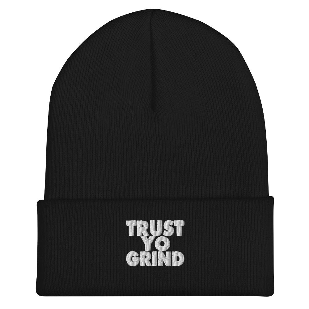Trust Yo Grind embroided Cuffed Beanie