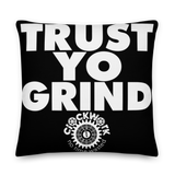 Clockwork Trust Yo Grind Dreams Premium Pillow