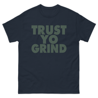 Trust Yo Grind Navy and Dark Teal Men's classic tee