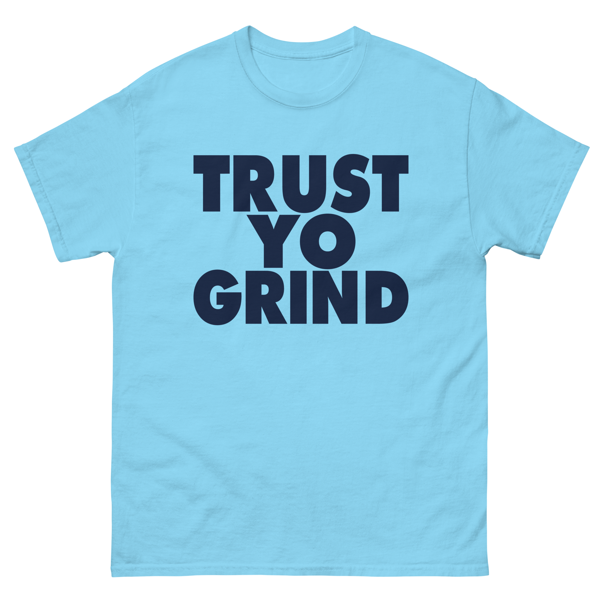 Trust Yo Grind Sky and Navy Men's classic tee