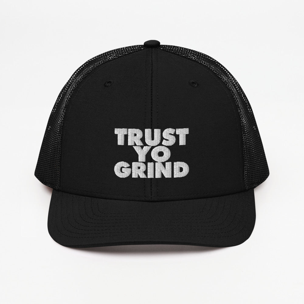 Trust Yo Grind Trucker Cap/ hat