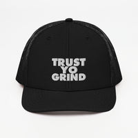 Trust Yo Grind Trucker Cap/ hat