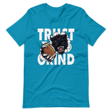 Trust yo grind 2 white with Carolina blue panthers NFL Unisex t-shirt