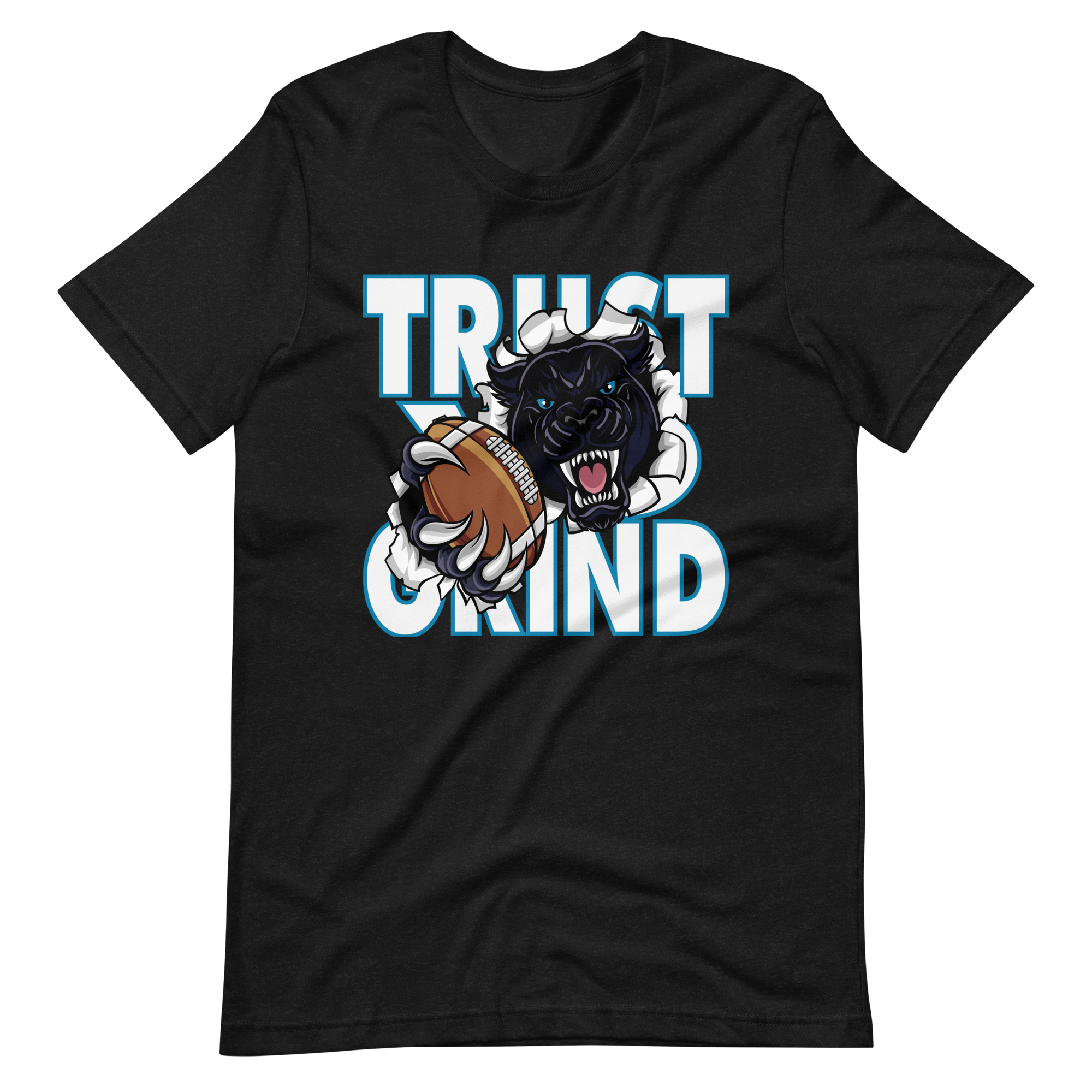 Trust yo grind 2 white with Carolina blue panthers NFL Unisex t-shirt