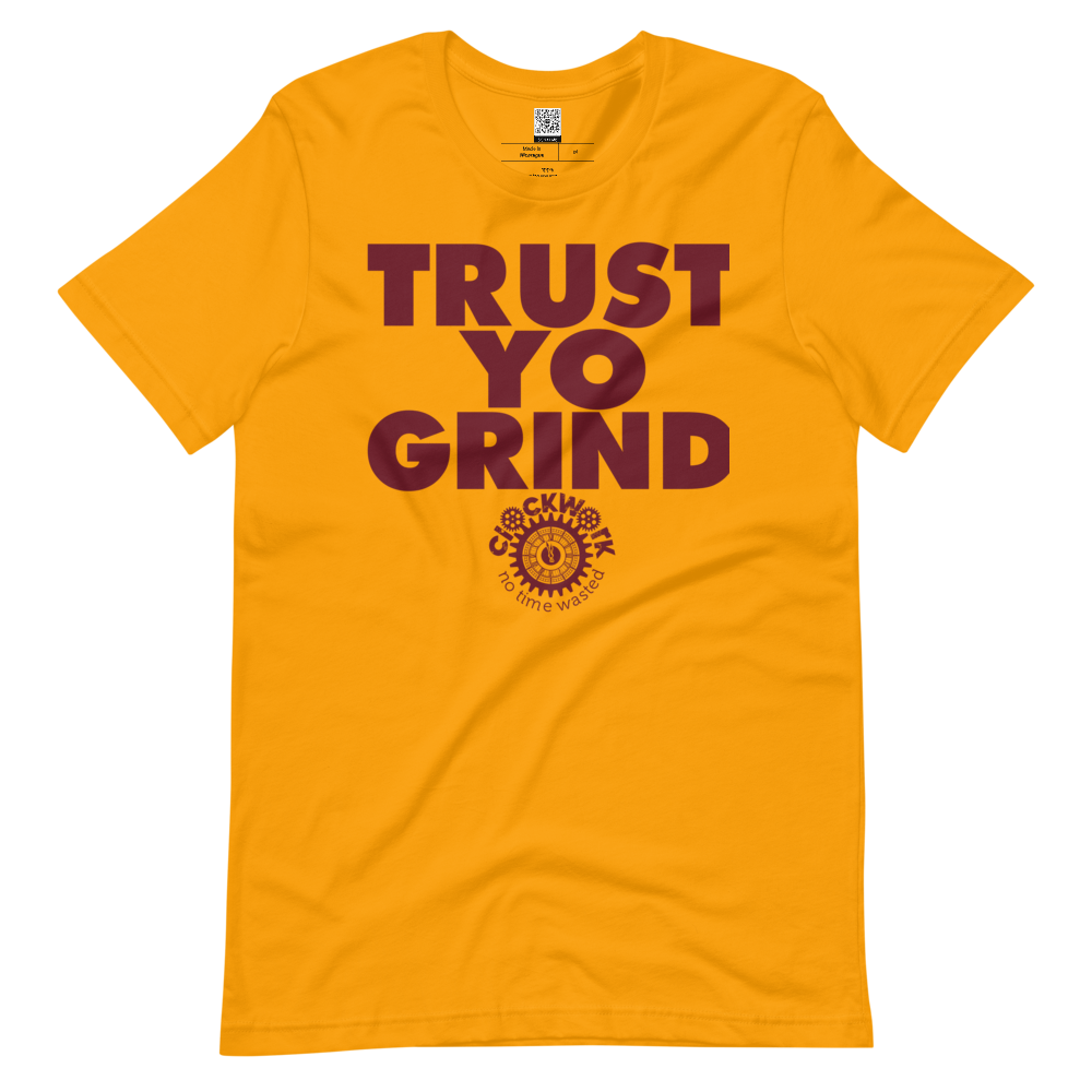 Trust Yo Grind Clockwork Maroon Short-sleeve unisex t-shirt