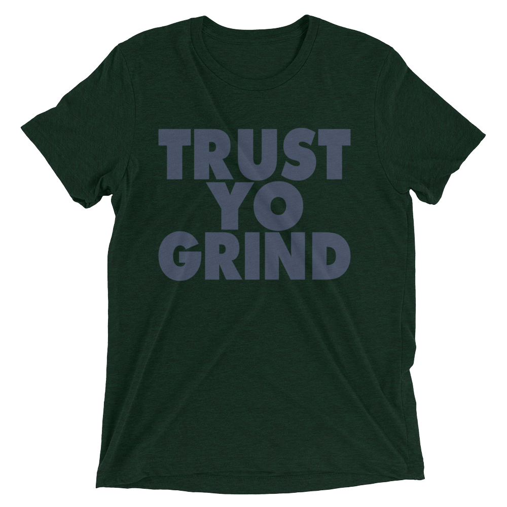 Trust Yo Grind Teal and Navy Short sleeve t-shirt